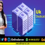 Main Advantage of UK Dedicated Server for Your Business Point Of View – Onlive Server