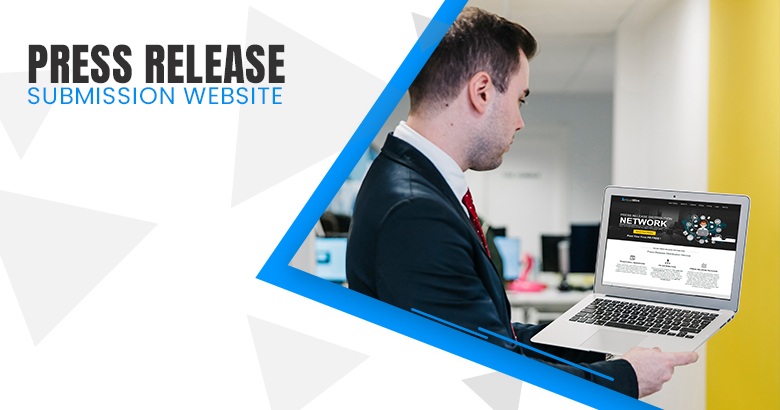 How to Choose the Best Press Release Submission Website?